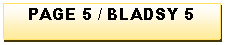 Text Box: PAGE 5 / BLADSY 5
